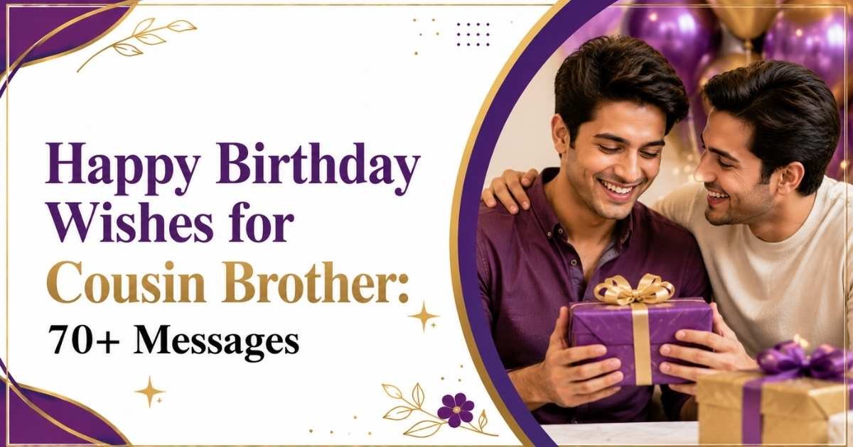 Happy Birthday Wishes for Cousin Brother