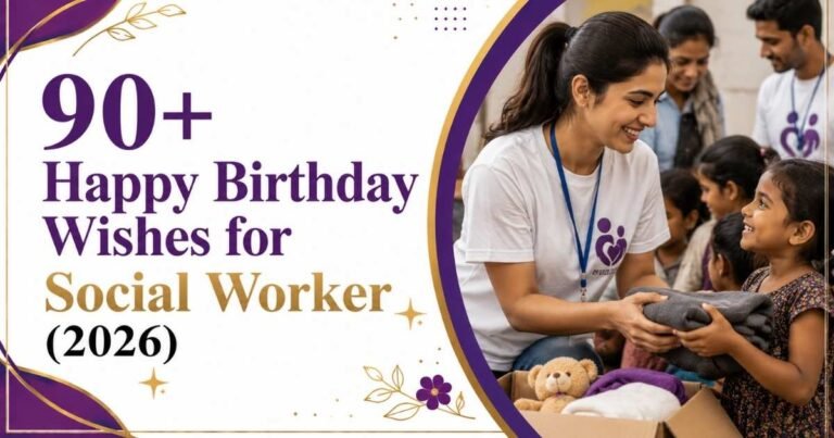 Happy Birthday Wishes for Social Worker