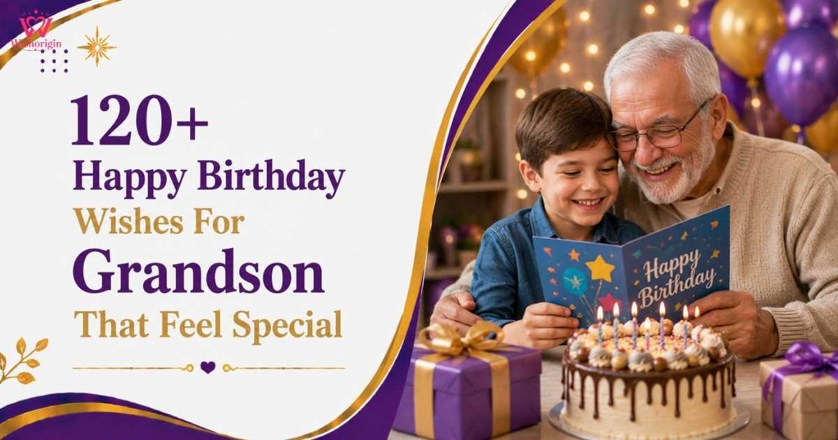 120+ Happy Birthday Wishes For Grandson That Feel Special