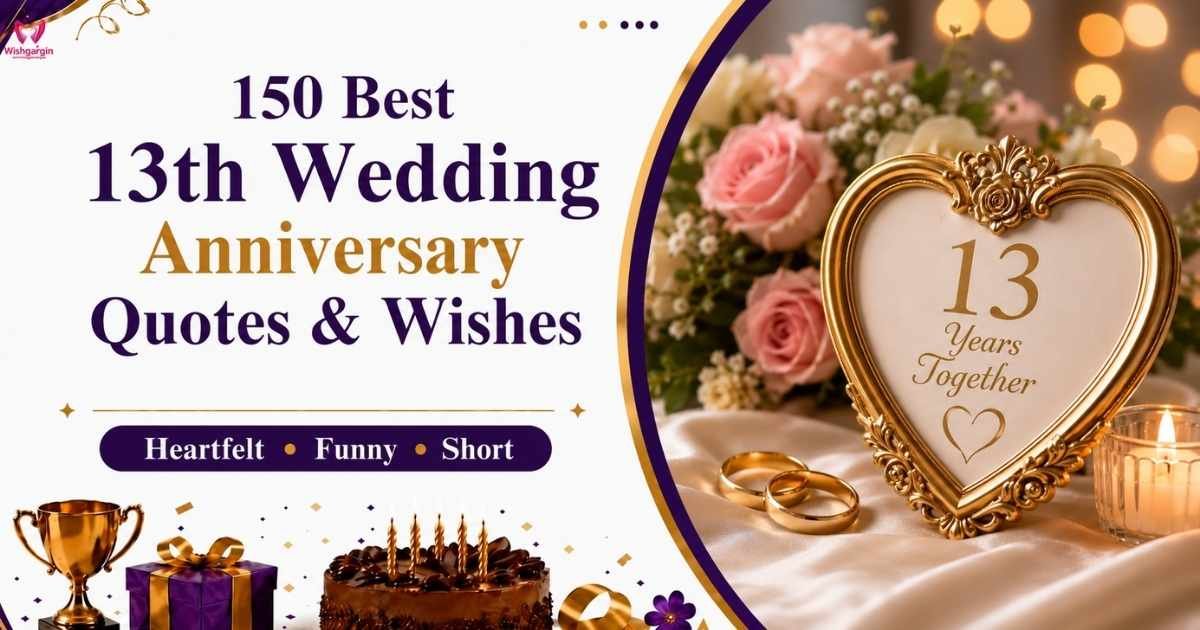 13th Wedding Anniversary Quotes & Wishes